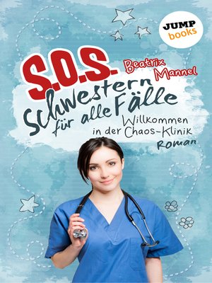cover image of SOS--Schwestern für alle Fälle--Band 1